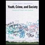Youth, Crime, and Society Issues of Power and Justice