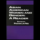Asian American Women and Gender  A Reader