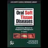 Oral Soft Tissue Diseases : A Reference Manual for Diagnosis and Management