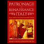 Patronage in Renaissance Italy : From 1400 to the Early Sixteenth Century