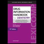 Drug Information Handbook for Dentistry: Including Oral Medicine for Medically Compromised Patients and Specific Oral Conditions