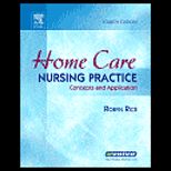 Home Care Nursing Practice : Concepts and Application
