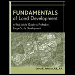 Fundamentals of Land Development A Real World Guide to Profitable Large Scale Development