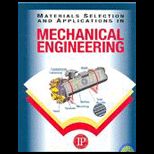 Materials Selection and Application in Mechanical Engineering