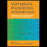 Vertebrate Microfossil Assemblages: Their Role in Paleoecology and Paleobiogeography