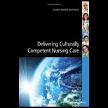 DELIVERING CULTURALLY COMPETENT NURS