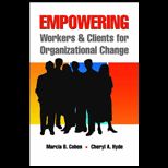 Empowering Workers and Clients for Organizational Change