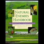 Natural Enemies Handbook  The Illustrated Guide to Biological Pest Control
