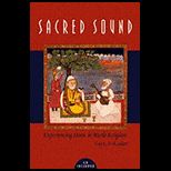 Sacred Sound Experiencing Music in World Religions   With CD