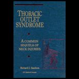 Thoracic Outlet Syndrome  A Common Sequela of Neck Injuries