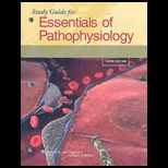 Essentials of Pathophysiology   Study Guide