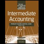 Intermediate Accounting, , Problem Solving Survival Guide, Volume 1