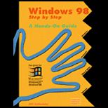 Windows 98 Step by Step  A Hands On Guide