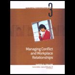 Module 3  Managing Conflict and WorkPlace Relationships