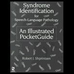 Syndrome Identification for Speech Language Pathology  An Illustrated Pocketguide