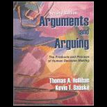 Arguments and Arguing : The Products and Process of Human Decision Making