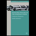 Municipal Policing in the European Union: Comparative Perspectives