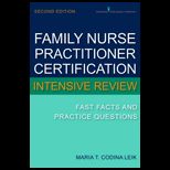 Family Nurse Practitioner Certification Intensive Review Fast Facts and Practice Questions