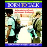 Born To Talk  An Introduction to Speech and Language Development