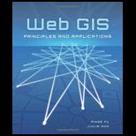 Web GIS: Principles and Applications