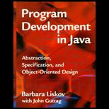 Program Development in Java : Abstraction, Specification, and Object Oriented Design