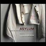 Asylum  Inside the Closed World of State Mental Hospitals