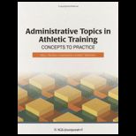 Administrative Topics in Athletic Training Concepts to Practice