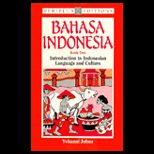 Bahasa Indonesia : Introduction to Indonesian Language and Culture, Book Two