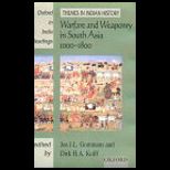 Warfare and Weaponry  South Asia 1000 1800