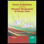 Power Definitions and the Physical Mechanism of Power Flow
