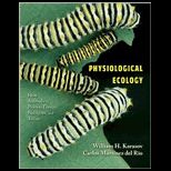 Physiological Ecology : How Animals Process Energy, Nutrients, and Toxins