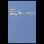 Russia During Period of Radical Change, 1992 2002