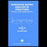Integrated Matrix Analy. of Structure
