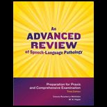 Advanced Review of Speech Language Pathology
