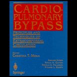 Cardiopulmonary Bypass  Principles and Techniques of Extracorporeal Circulation