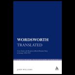 Wordsworth Translated: A Case Study in the Reception of British Romantic Poetry in Germany, 1804 1914