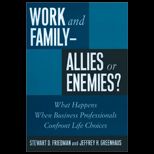 Work and Family, Allies or Enemies?