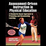 Assessment Driven Instruction in Physical Education