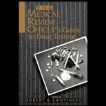 Medical Review Officers Guide to Drug