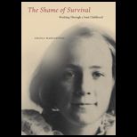 Shame of Survival: Working Through a Nazi Childhood