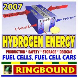 2007 Hydrogen Energy Guide   Fuel Cells, Fuel Cell Cars, Hydrogen Production, Safety, Storage, and Vehicle Designs (Ringbound): U.S. Government: 9781422008102: Books