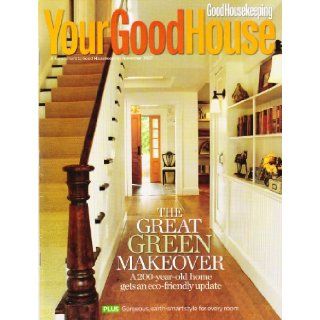 Your Good House: A Supplement to Good Housekeeping Magazine (November, 2007): Rosemary Ellis: Books