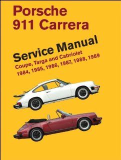 Porsche 911 Carrera Service Manual: 1984, 1985, 1986, 1987, 1988, 1989: Bentley Publishers: 9780837616964: Books
