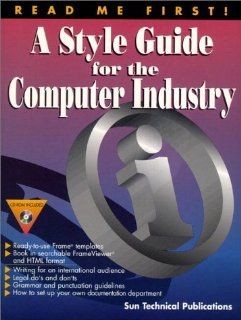 Read Me First!: A Style Guide for the Computer Industry: Sun Technical Publications: 9780134553474: Books