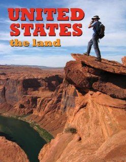 United States: The Land (Lands, Peoples, & Cultures): Marlene Greil: 9780778798385: Books