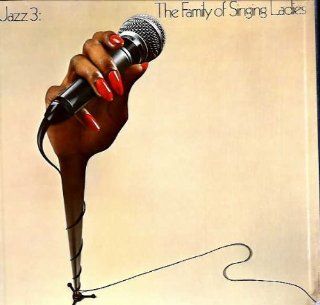 LP Jazz3: The Family of Singing Ladies   Bessie Smith, Mahalia Jackson, Mae West, Billie Holiday, Aretha Franklin, Ella Fitzgerald: Bücher
