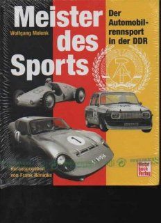Melenk Meister des Sports. Der Automobilrennsport in der DDR, Motorbuch, 191 Seiten, Bilder: Melenk: Bücher