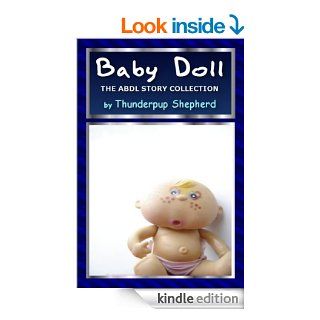 Baby Doll: The ABDL Story Collection eBook: Thunderpup Shepherd: Kindle Store