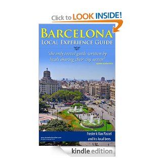 Barcelona city experience guide   Stung by a Local Bee   2014 eBook: Frederik Van Passel, Local Bee number 1   5: Kindle Store