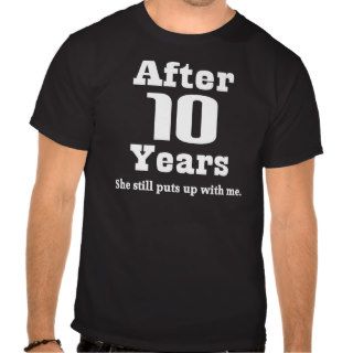 10th Anniversary (Funny) T shirts